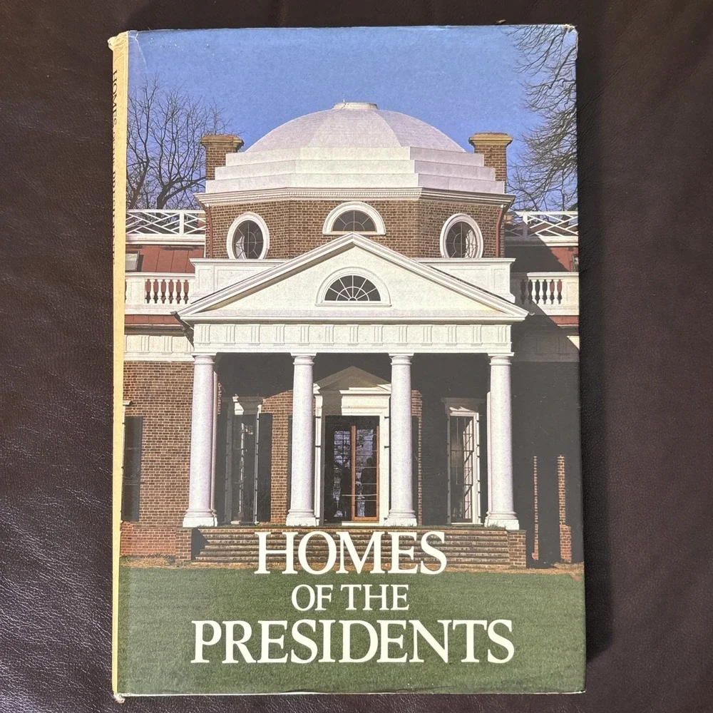 1987 HOMES OF THE PRESIDENTS Bill Harris George Washington - Ronald Reagan HC/DJ